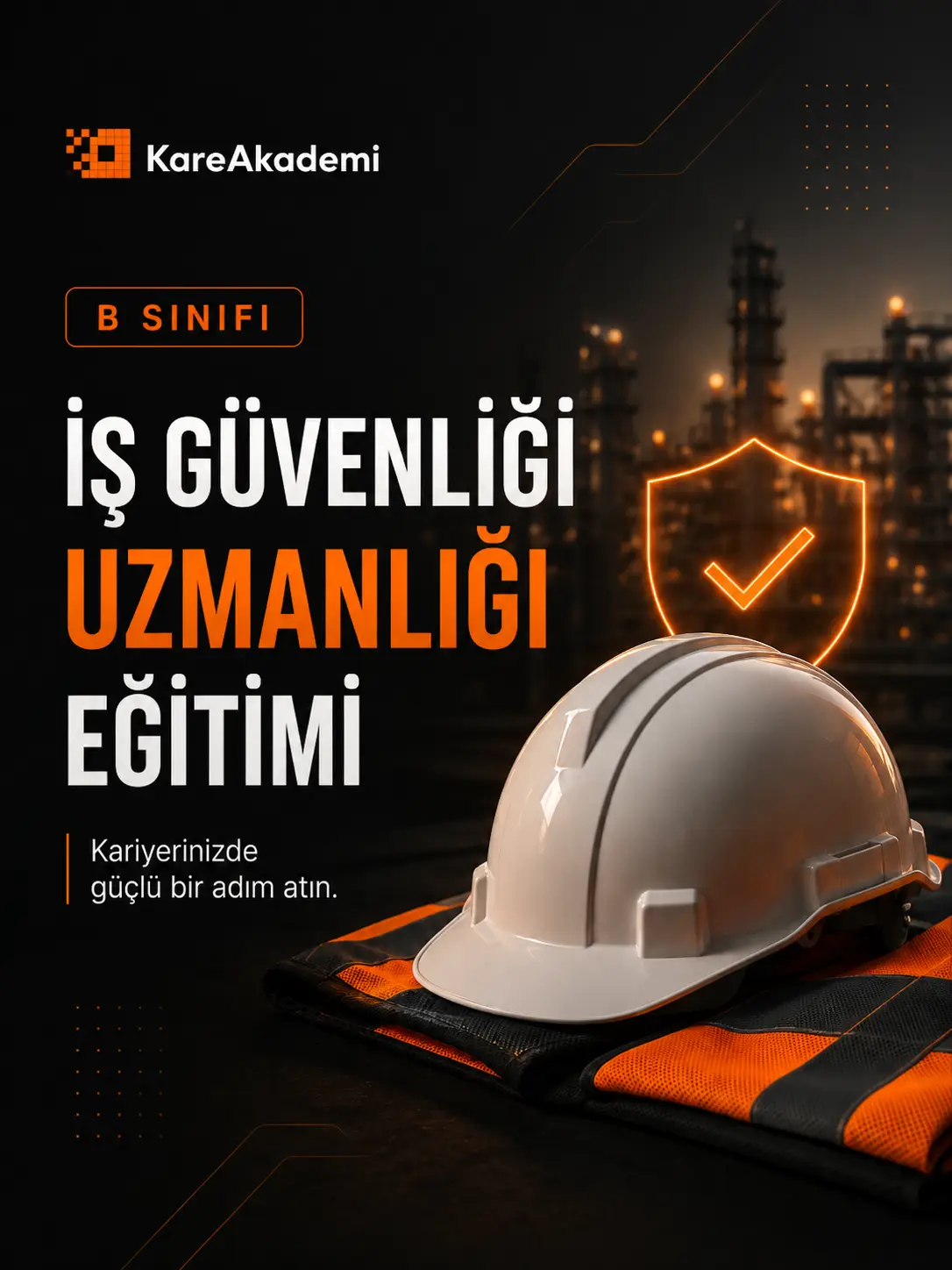 B Sınıfı İş Güvenliği Uzmanlığı Eğitimi